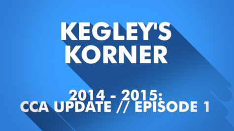 Kegleys Korner // 2014 - 2015 // CCA Update E1