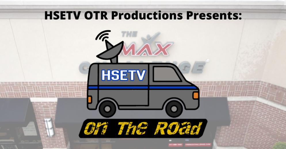 S3 EP3- HSETV On The Road: Max Challenge