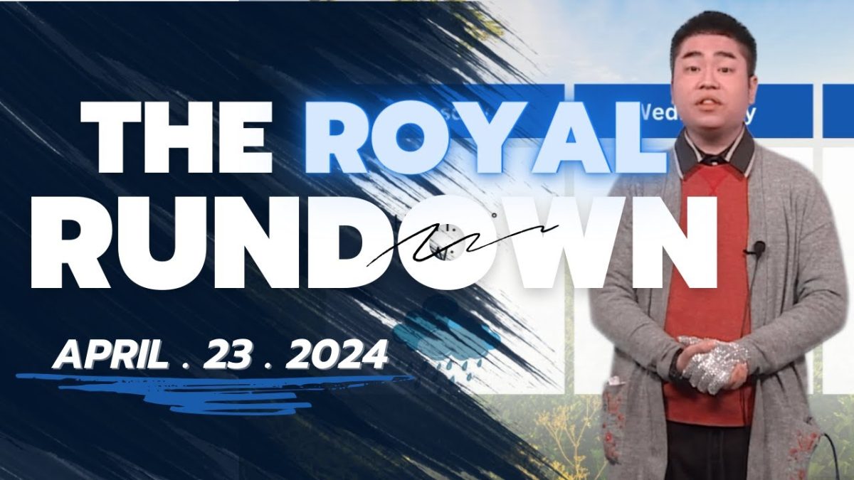 The Royal Rundown: April 23, 2024