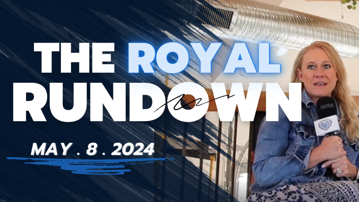The Royal Rundown: May 8, 2024